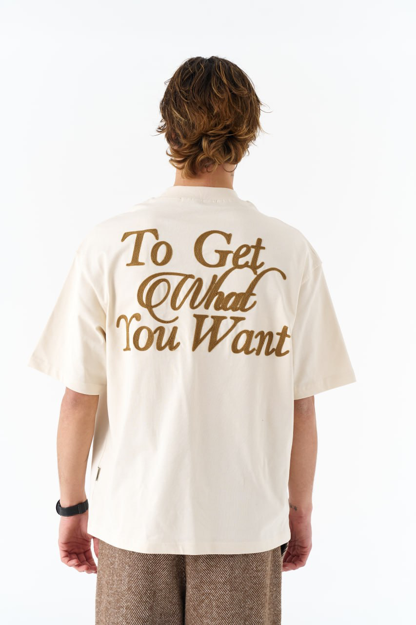 To Get What You Want